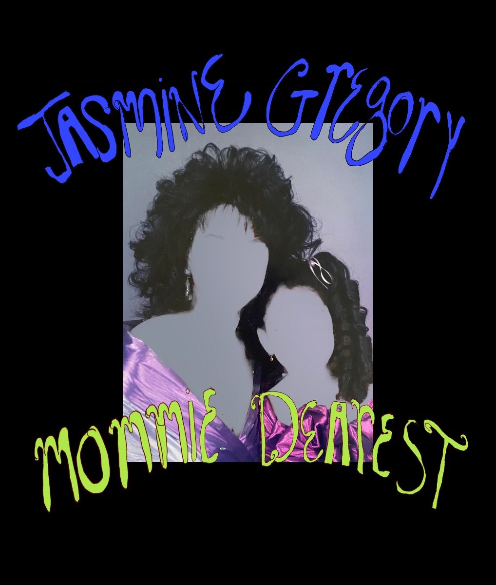 Jasmine Gregory – Mommie dearest